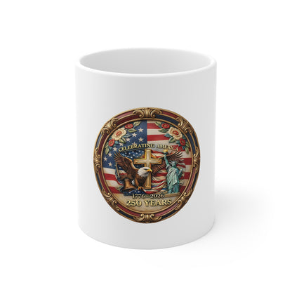 250 Years America Commemorative Coffee Mug – Patriotic Eagle Cross Liberty Mug – 1776–2026 USA Celebration Cup – Premium Americana Gift Mug 11oz