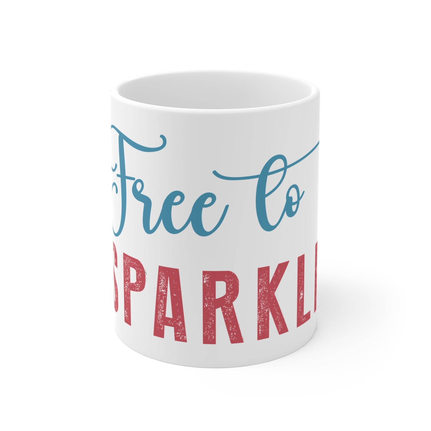 Free to Sparkle Mug – Patriotic Inspirational Coffee Cup – USA Pride Freedom Quote Design  11oz