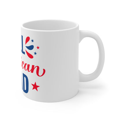 All American Dad Coffee Mug – Patriotic Dad Gift – Red White Blue USA Mug – 4th of July Dad Cup  11oz
