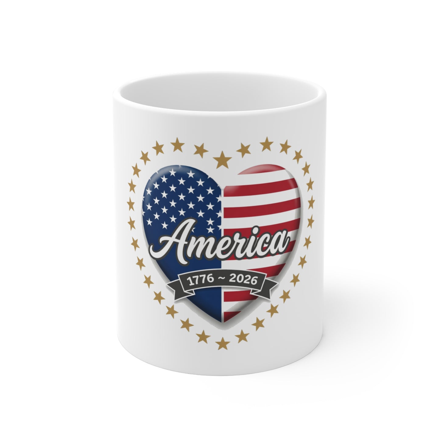 America Flag Heart Coffee Mug – 250th Anniversary USA Mug – Patriotic Heart Cup – 1776–2026 Freedom Gift Mug 11oz