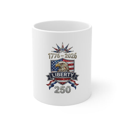 Liberty 250 Eagle Mug – 1776–2026 Patriotic Coffee Cup