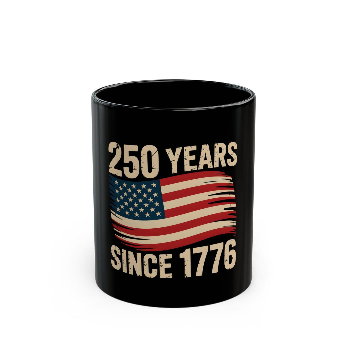 250 Years Since 1776 Black Coffee Mug — Vintage American Flag Patriotic Memorial Cup