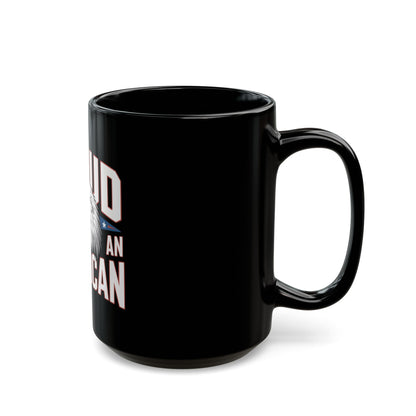 Proud to Be an American Mug — Eagle Flag Patriotic Coffee Cup (11oz/15oz)