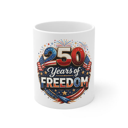 250 Years of Freedom Mug – Patriotic USA 1776–2026 Coffee Cup – American Flag Fireworks Anniversary Mug 11oz