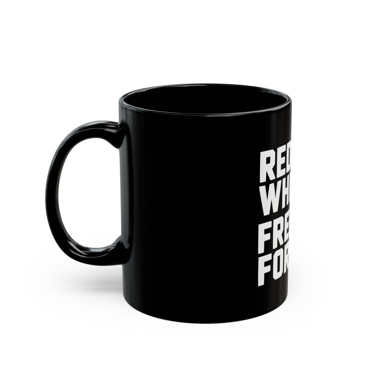Red, White and Freedom Forever Mug — Patriotic American Flag Coffee Cup (11oz & 15oz)