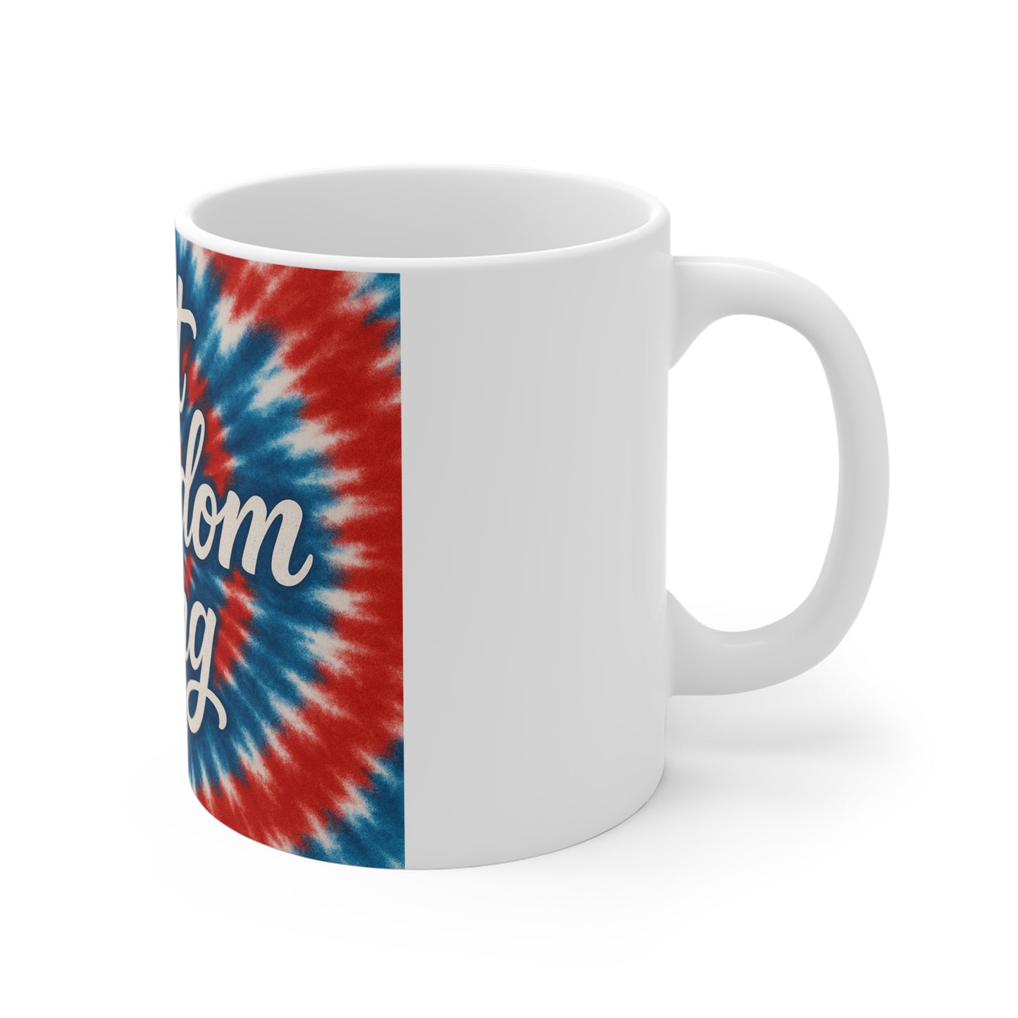 Let Freedom Ring Coffee Mug – Patriotic Tie Dye Mug – Retro USA Freedom Mug – 4th of July Hippie Style Mug 11oz