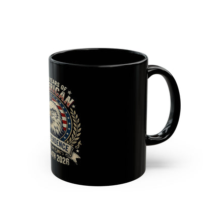 Independence Eagle Mug — 250 Years of American Independence | July 4th 2026 Black Coffee Cup