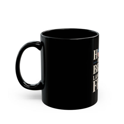 Patriotic "Home of the Brave, Land of the Free" Black Coffee Mug (11oz/15oz)