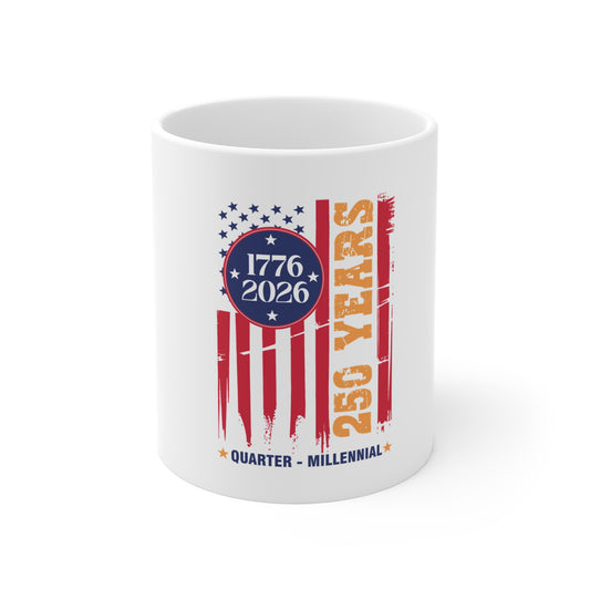 1776–2026 250 Years Commemorative Mug — Quarter-Millennial American Flag Coffee Cup