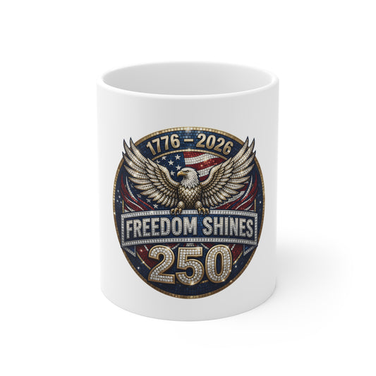 1776–2026 Freedom Shines 250 Mug – Patriotic Eagle Coffee Cup (11oz) | USA 250th Anniversary