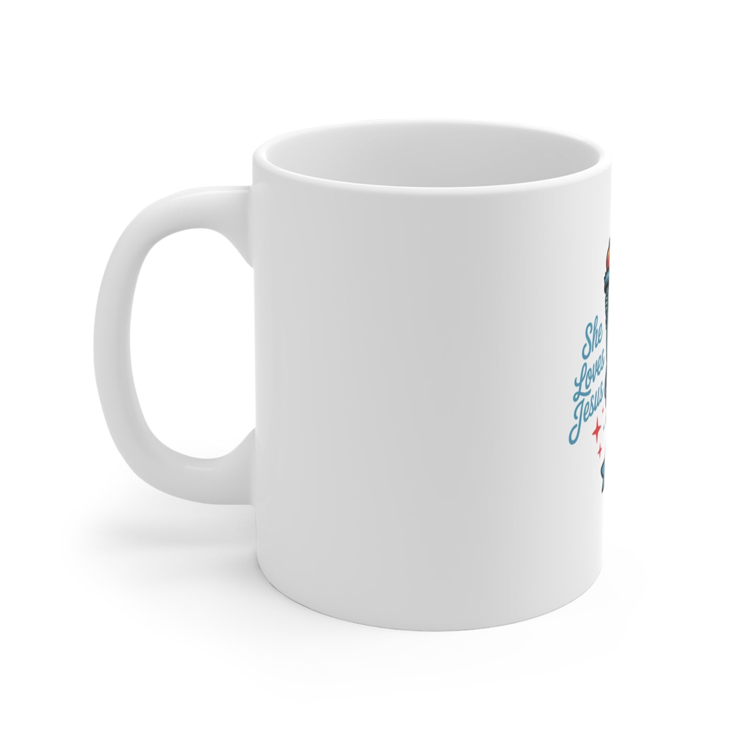 Liberty Faith Mug — "She Loves Jesus and America Too" 11oz