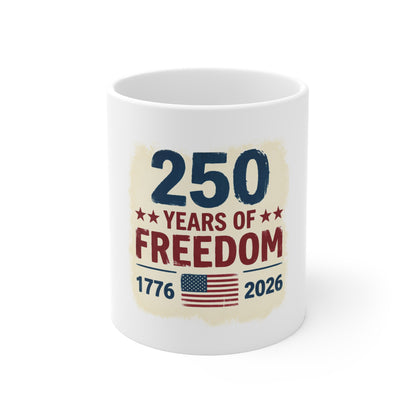 USA 250 Years of Freedom Coffee Mug – 1776–2026 Patriotic Mug – Vintage Americana Anniversary Design – American Pride Gift Mug 11oz