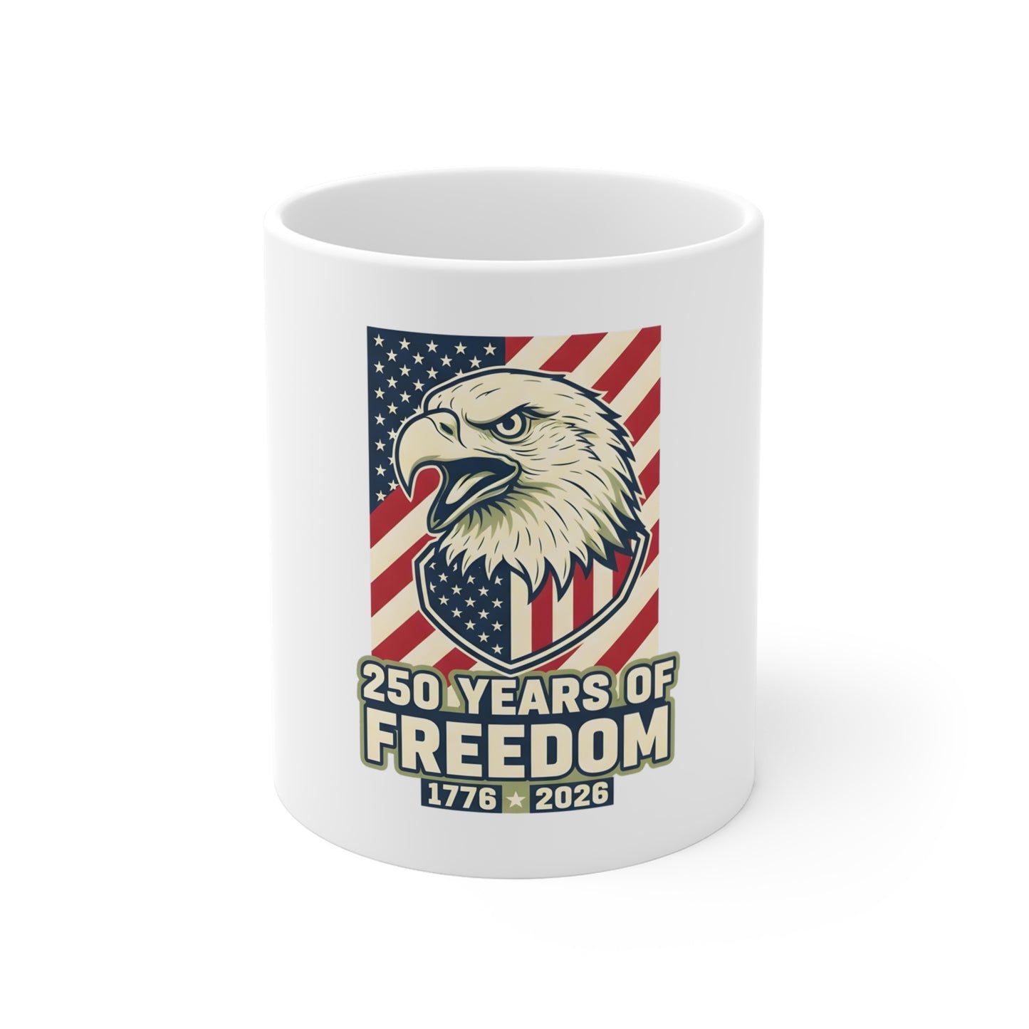 250 Years of Freedom Eagle Mug — 1776–2026 Patriotic American Flag Coffee Cup (11oz)