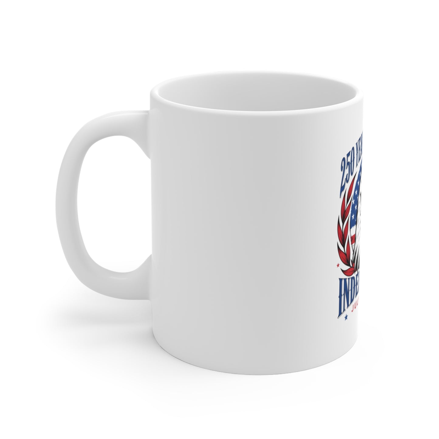 11oz Mug — 250 Years of American Independence July 4th 2026 Patriotic Eagle Coffee Cup