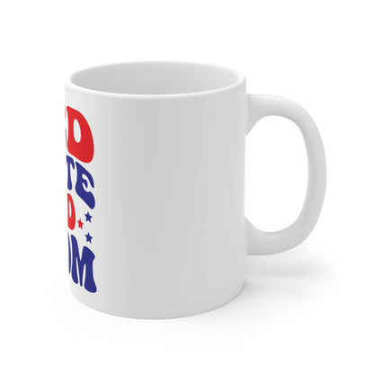 Red White and Boom Coffee Mug – Retro Patriotic Mug – 4th of July Fireworks Cup – Bold Americana Statement Mug Red White and Boom 11oz Coffee Mug — Patriotic 4th of July Ceramic Cup
