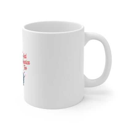 Liberty Faith Mug — "She Loves Jesus and America Too" 11oz