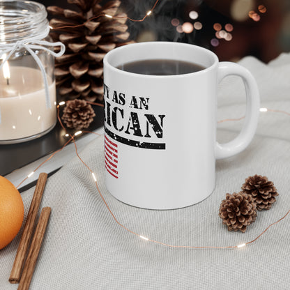 I Identify As American Mug — Patriotic 11oz Coffee Cup with Distressed Flag