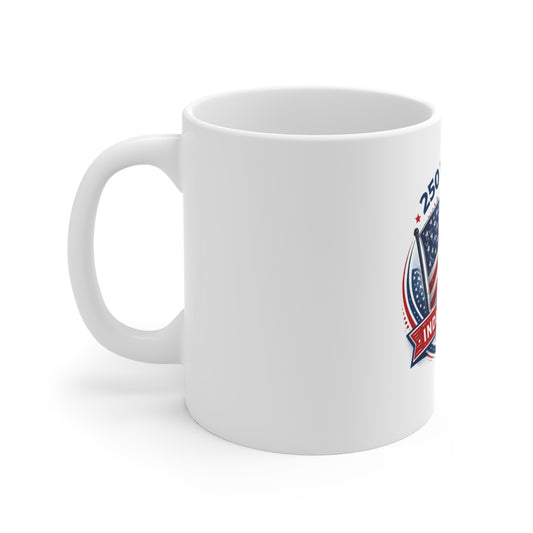 250 Years of Independence Mug – Patriotic American Flag Coffee Cup – 1776–2026 USA Anniversary Mug 11oz