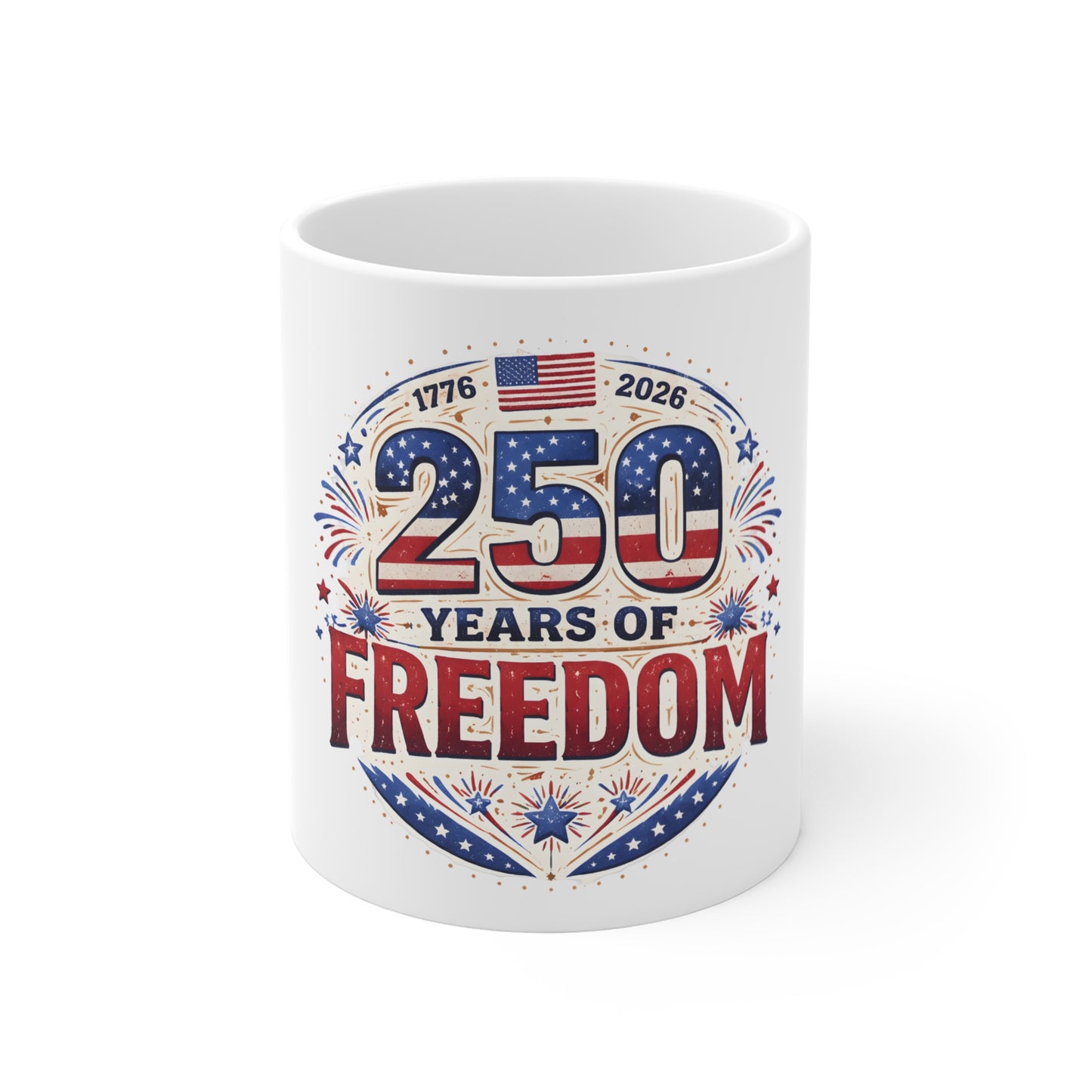 250 Years of Freedom Mug 1776–2026 – Vintage Patriotic USA Coffee Cup – American Flag Anniversary Mug 11oz