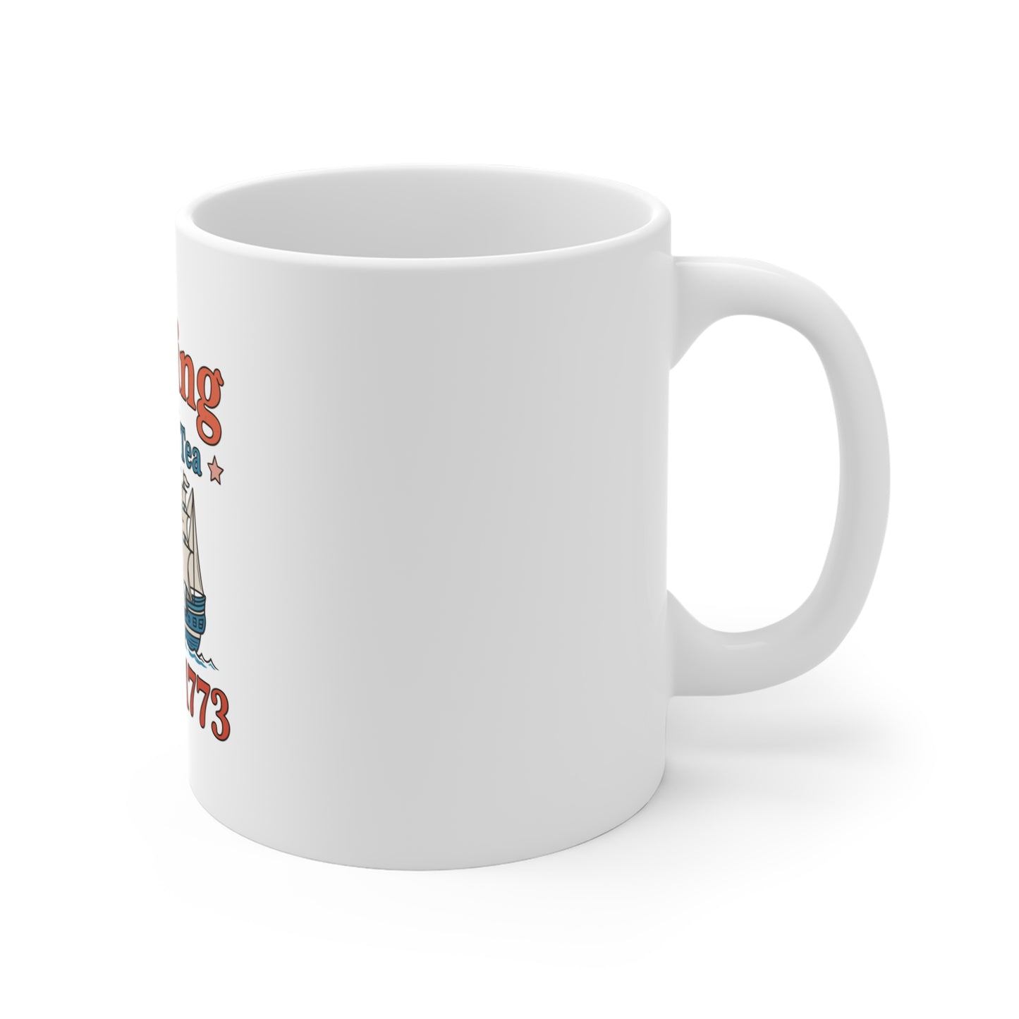 Spilling The Tea Since 1773 Mug — Revolutionary Boston Tea Party Ship Coffee Cup