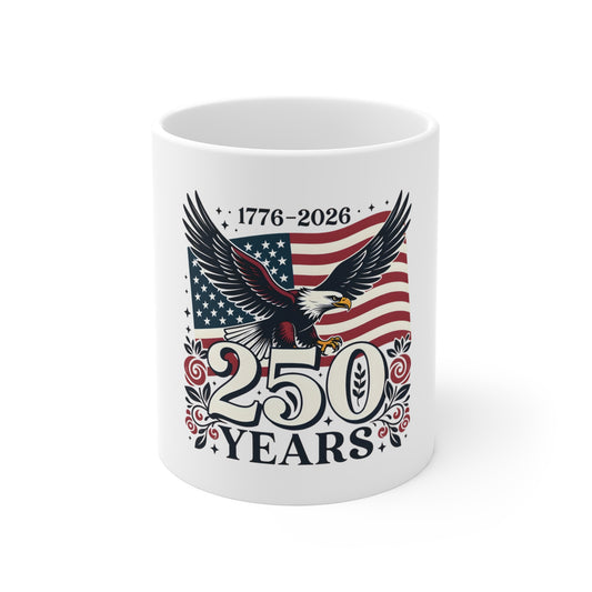 250 Years 1776-2026 Commemorative Mug — American Flag & Bald Eagle Centennial Tribute