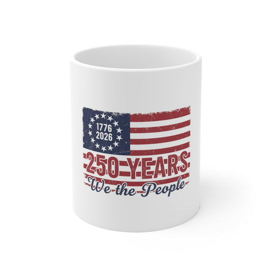 USA 250 Years We The People Coffee Mug – 1776–2026 Patriotic Flag Mug – Vintage American Freedom Gift Mug 11oz