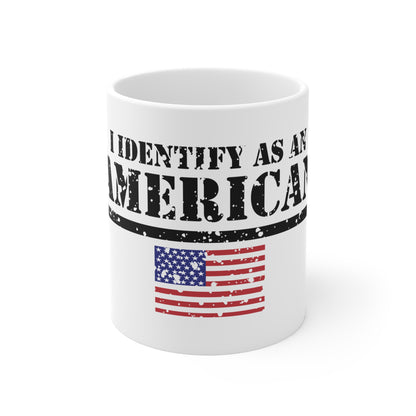 I Identify As American Mug — Patriotic 11oz Coffee Cup with Distressed Flag