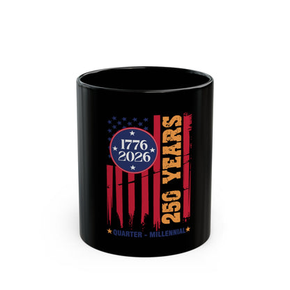 250 Years USA 1776-2026 Commemorative Mug (Black, 11oz/15oz)