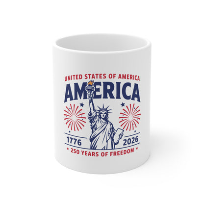 America 1776–2026 250 Years of Freedom Mug — Statue of Liberty Patriotic Coffee Cup