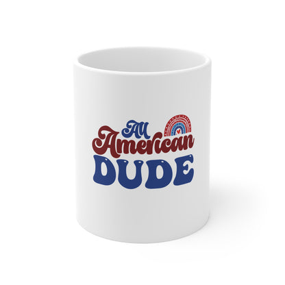 All American Dude Mug — Patriotic 11oz Coffee Cup