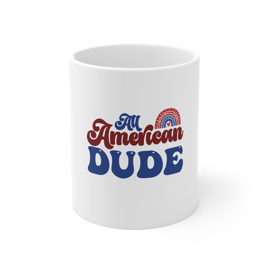 All American Dude Mug — Patriotic 11oz Coffee Cup